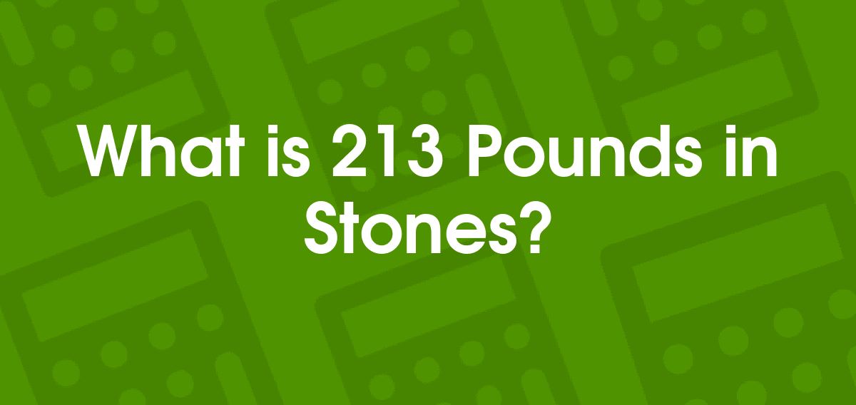 213 lbs in stone