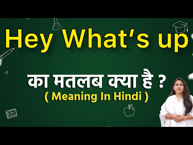 hey wassup meaning in hindi