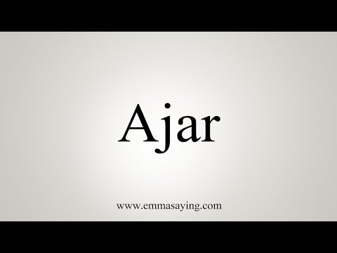 how to pronounce ajar