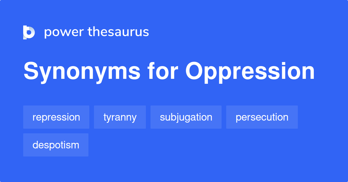 oppression antonym