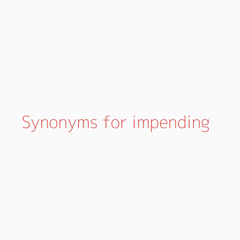 impending synonyms