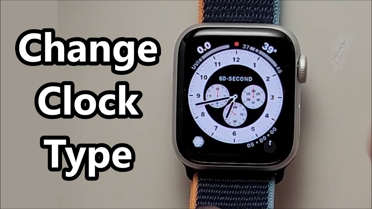 how do you change the clock on apple watch