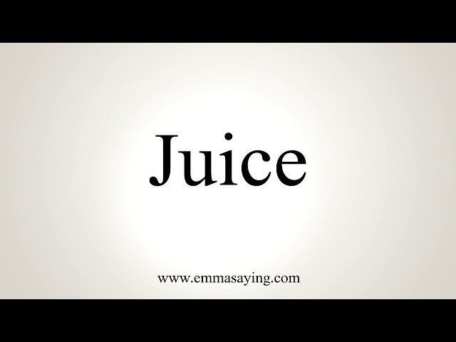 juice pronunciation