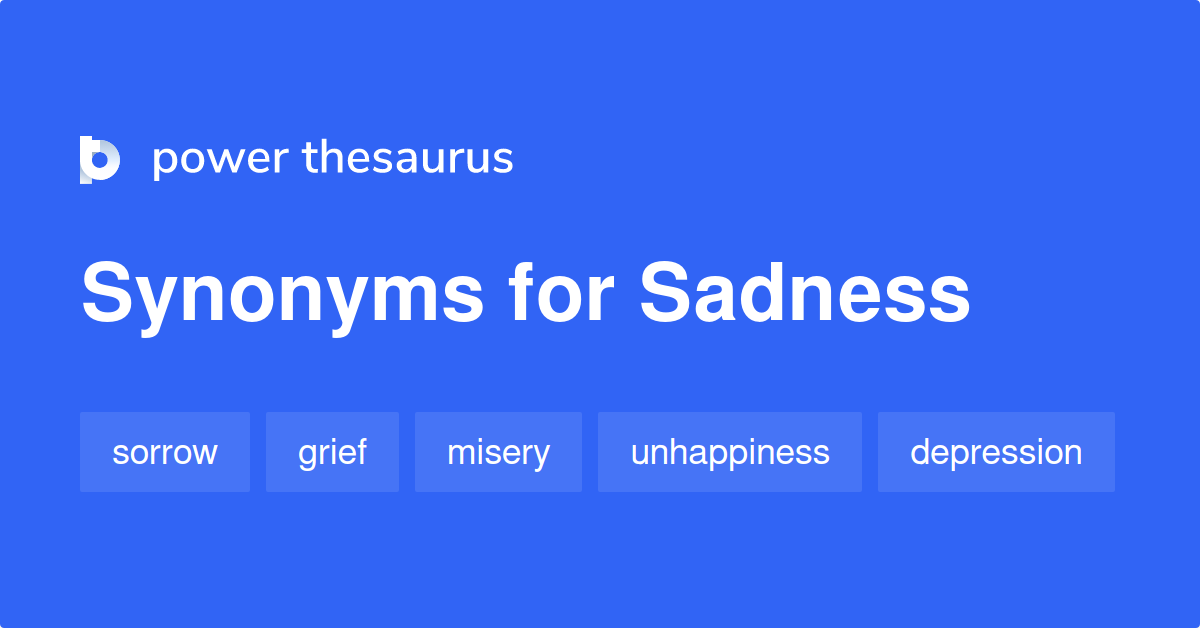 another word for sadness