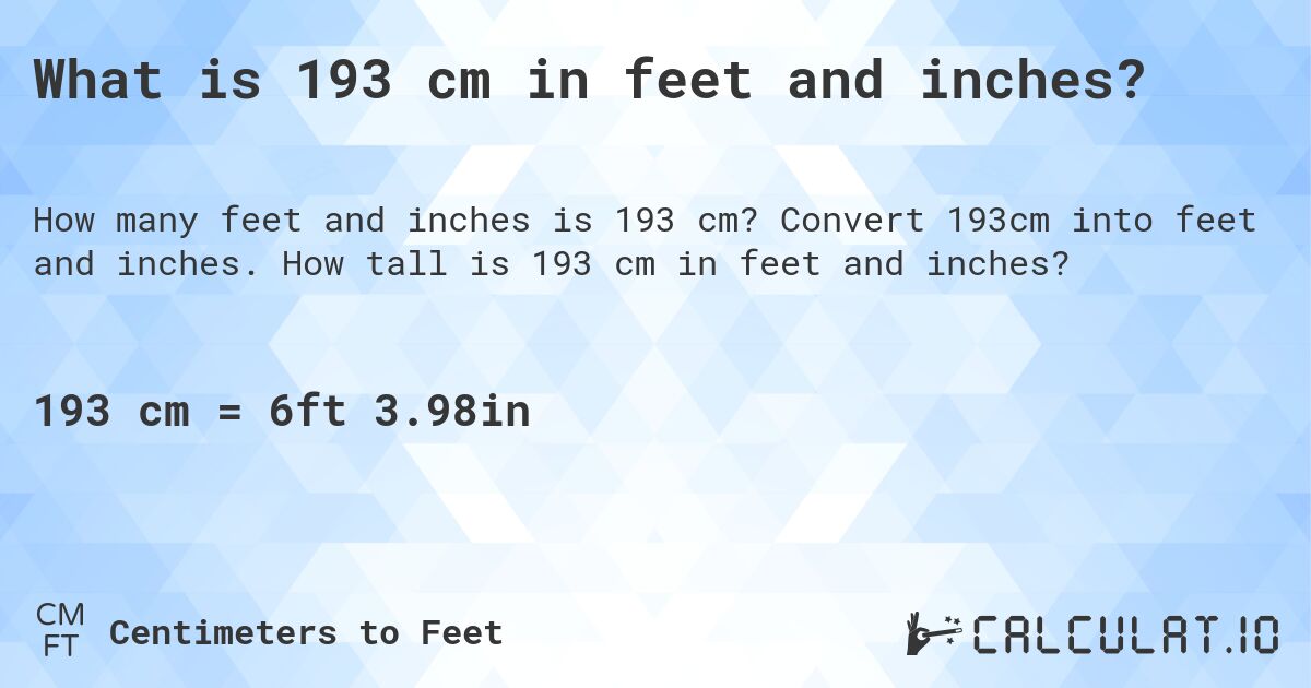 193 cm in feet