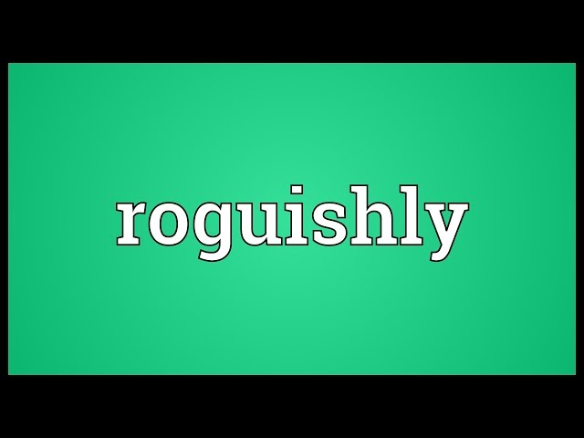 roguishly meaning