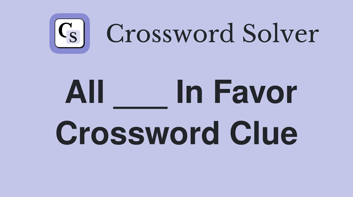 in favour of crossword clue