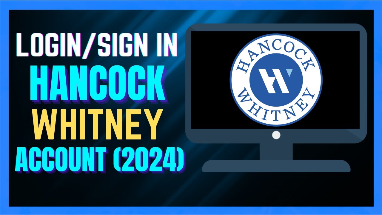 hancock whitney login