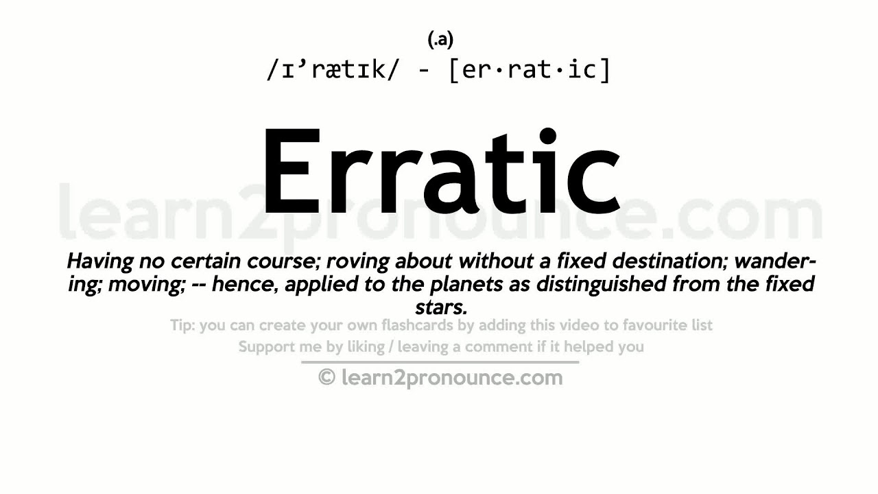 another word for erratic