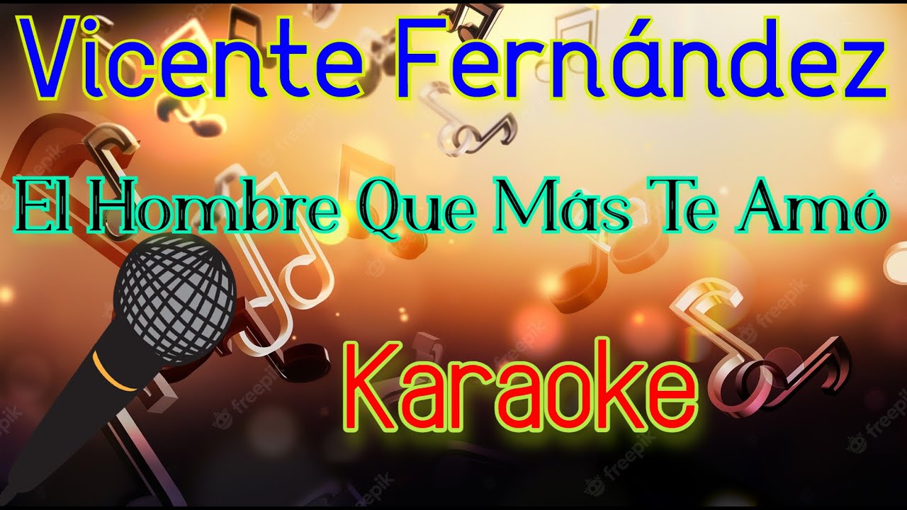 karaoke el hombre q mas te amo