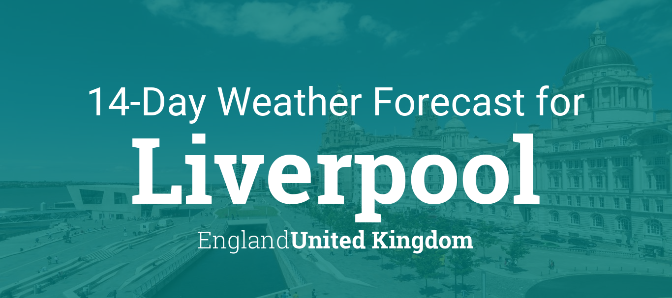 14 day weather forecast for liverpool