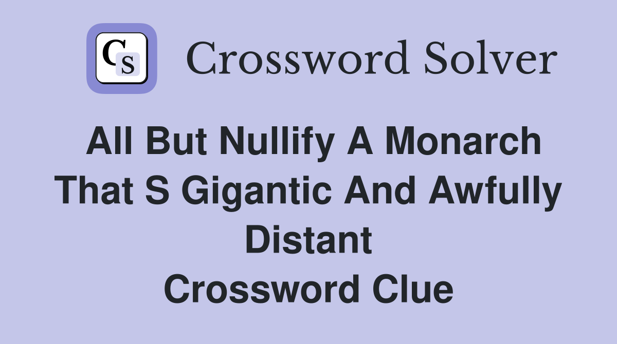 crossword clue monarch