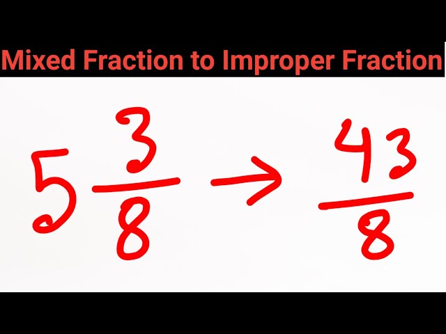 2 3/8 improper fraction