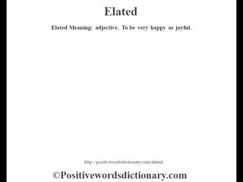 meaning:elated