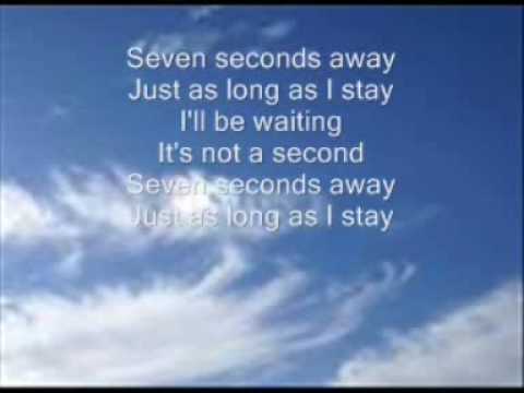 lyrics seven seconds away