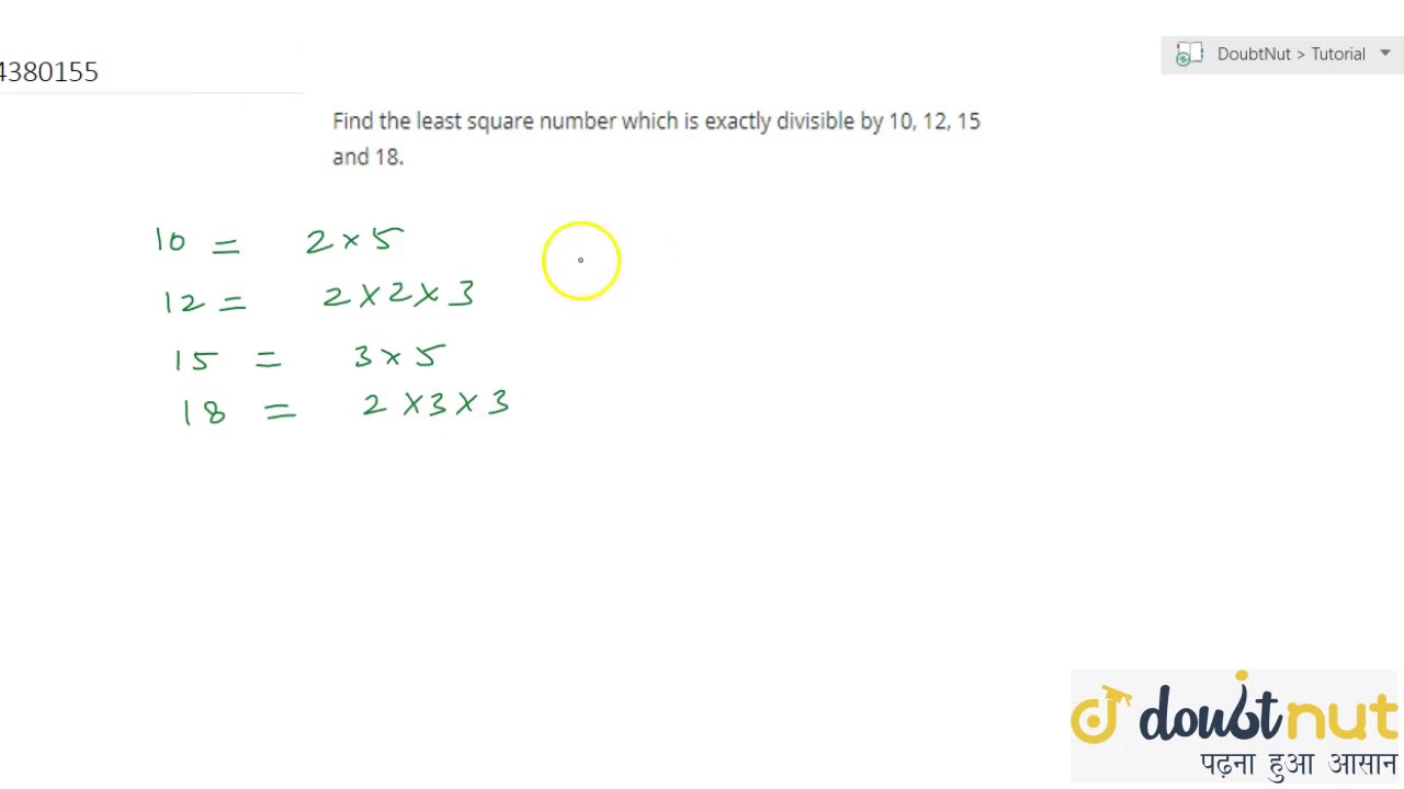 find the least square number which is exactly divisible by