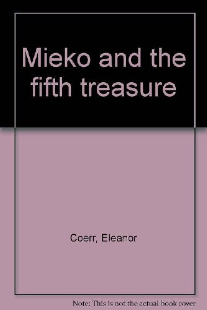 mieko and the fifth treasure eleanor coerr
