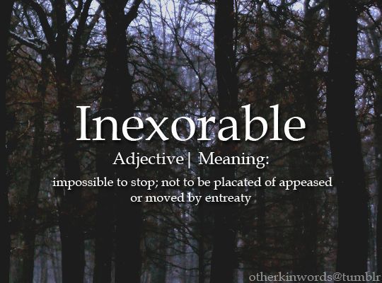 inexorable meaning in english