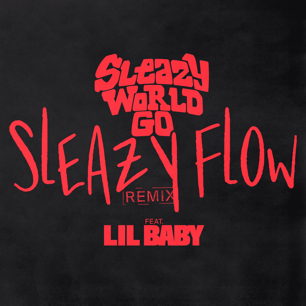 sleazyworld go sleazy flow lyrics