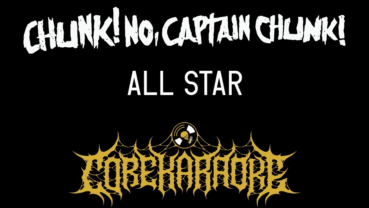 chunk no captain chunk all star lyrics