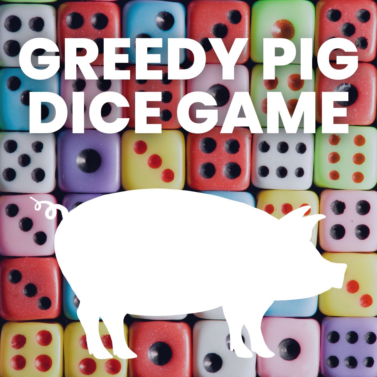greedy pig template