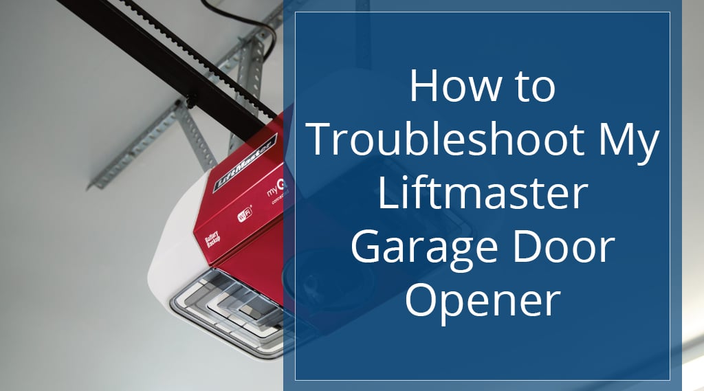 troubleshooting liftmaster garage door opener