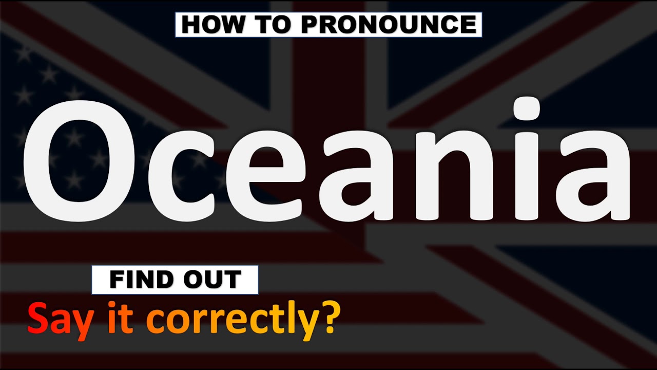 how to pronounce oceania
