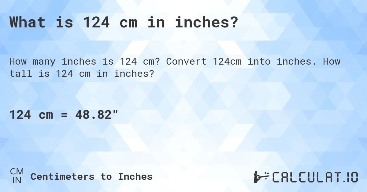 124cm into inches