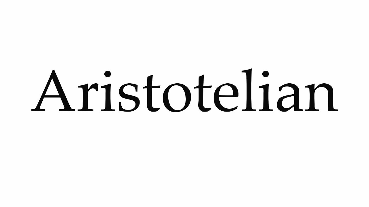 aristotelian pronunciation