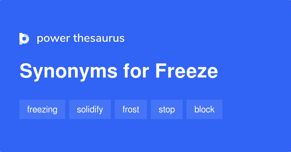 freeze antonym