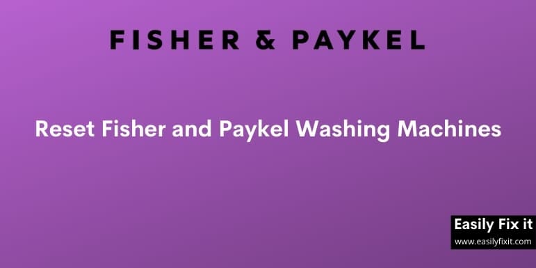 fisher paykel washing machine reset