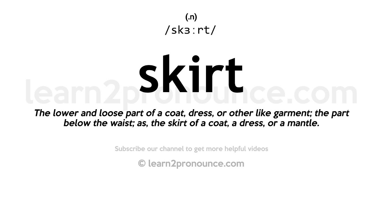 how to pronounce skirt