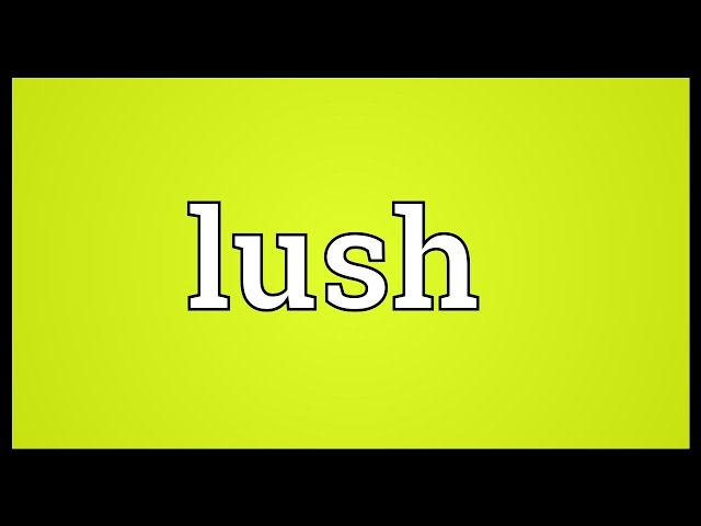 hindi meaning of lush