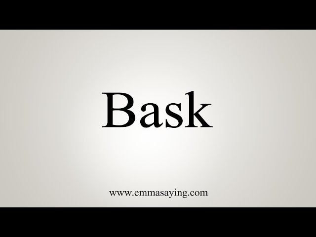 basking pronunciation