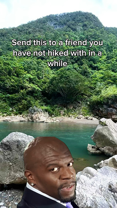 meme hiking