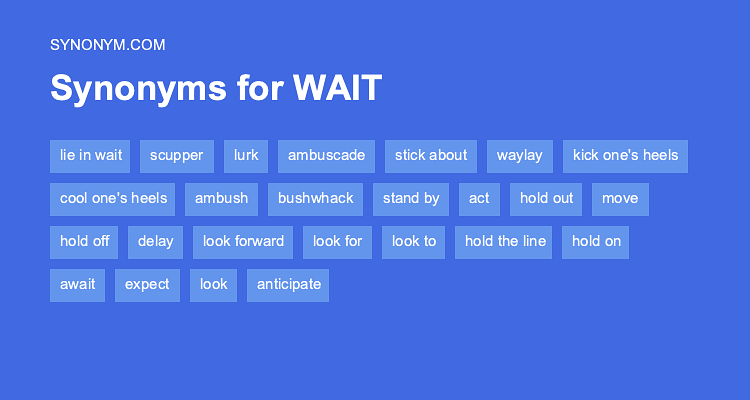 synonyms for waiting