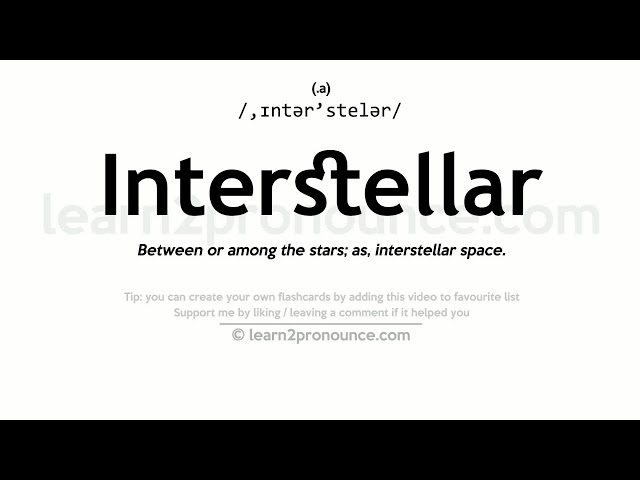how to pronounce interstellar