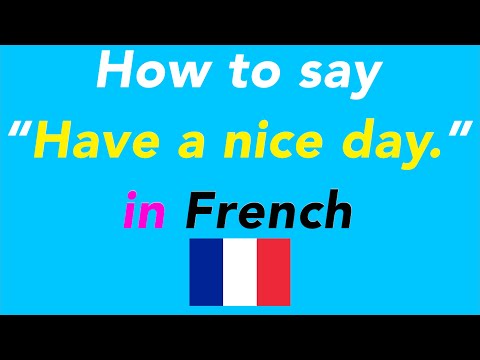 have a nice day in french