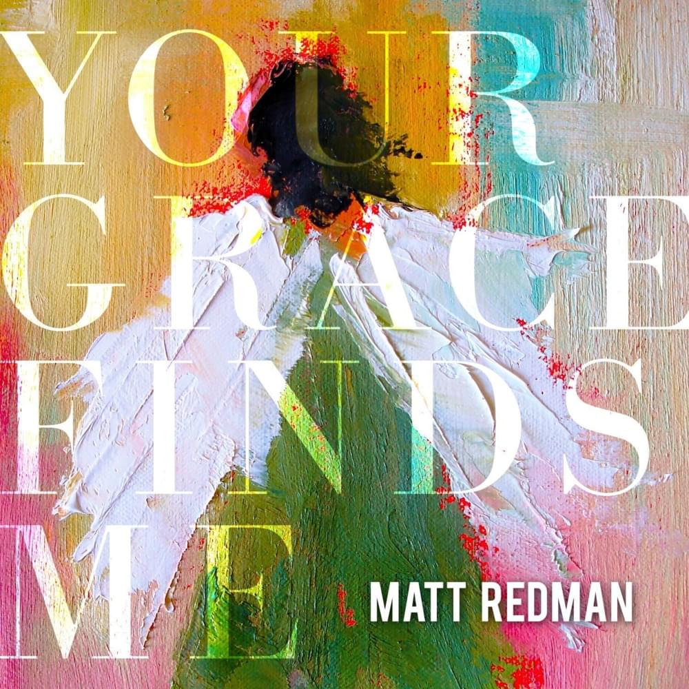 i need you now matt redman lyrics