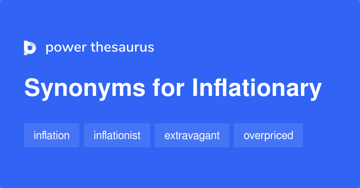 inflationary synonym