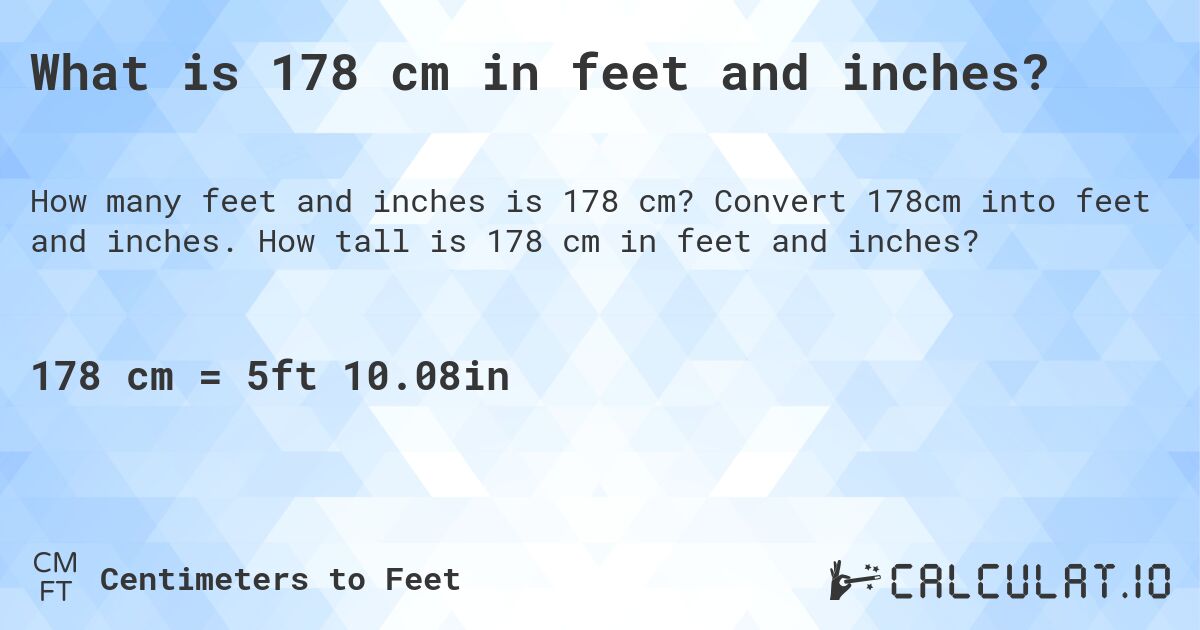 how tall is 178 cm in feet