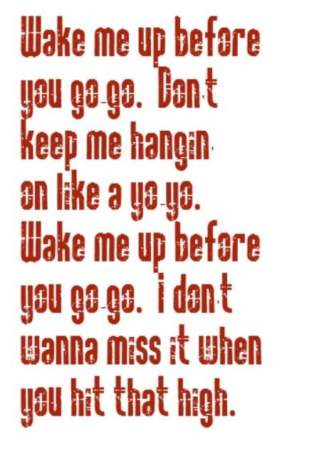 wake me before you go go lyrics