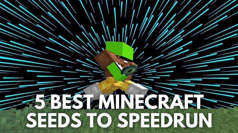 best seed for minecraft speedrun