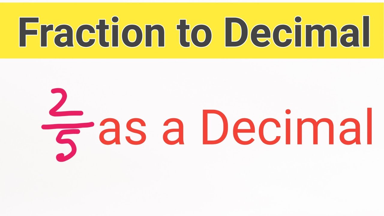 what decimal is 2/5