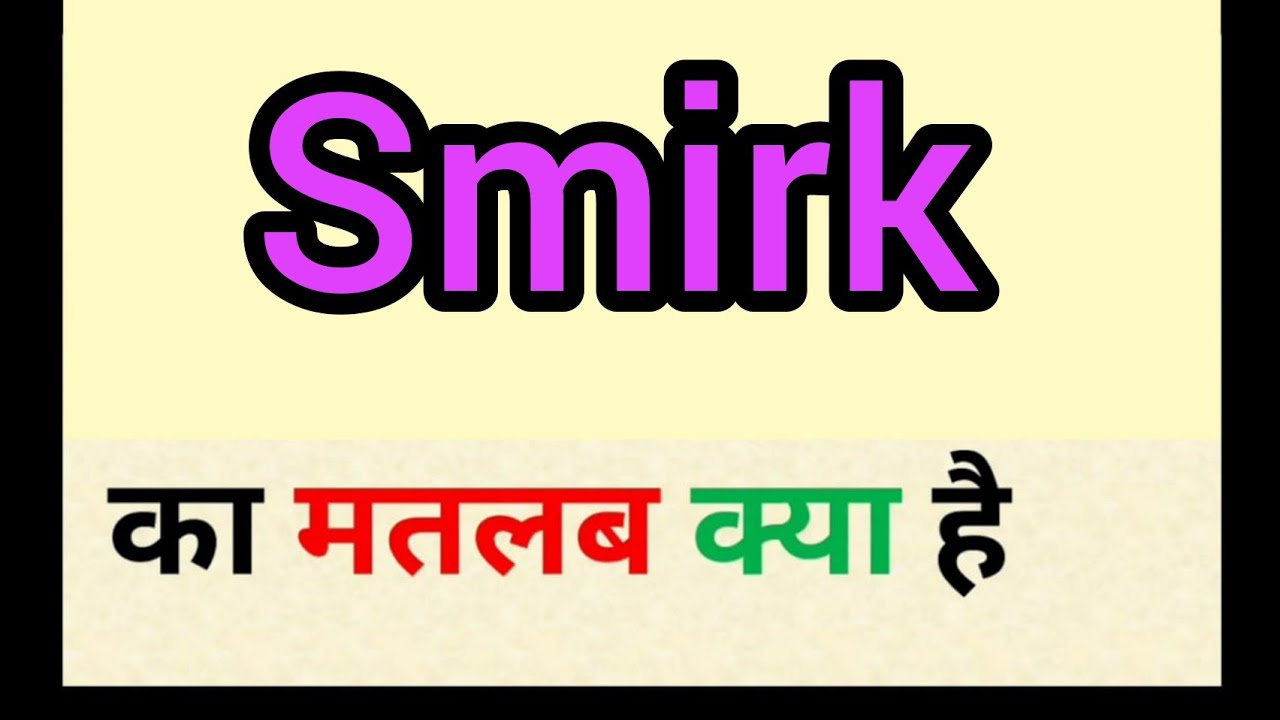 meaning of smirking in hindi