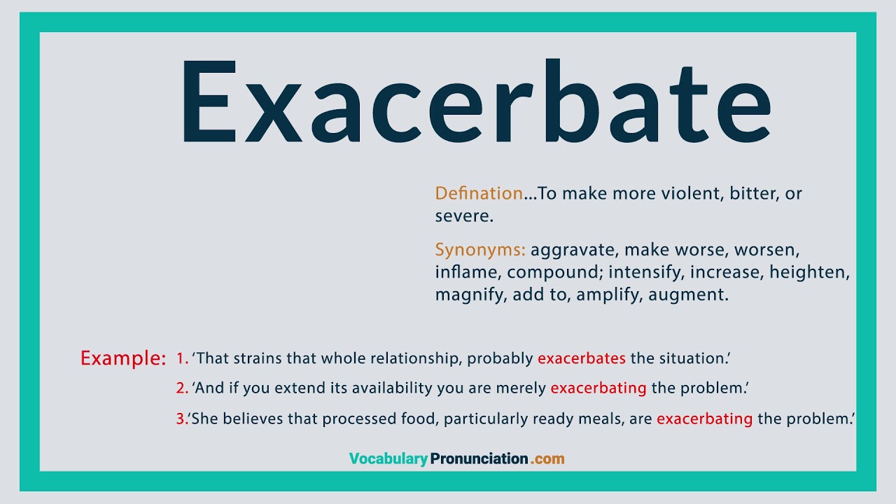 exacerbated synonym