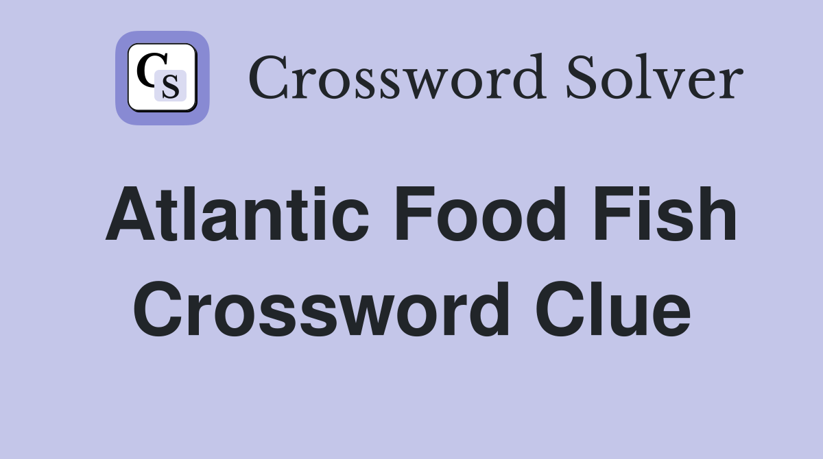 food for luring fish crossword clue