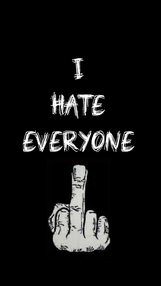 i hate everyone wallpaper