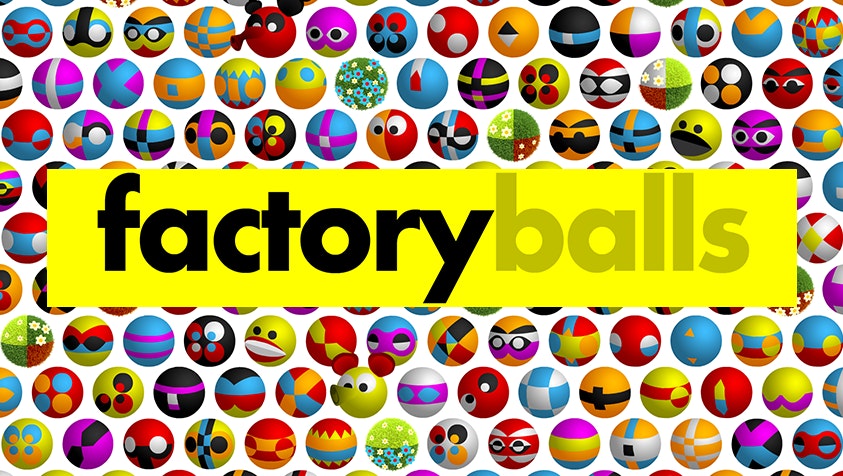 factory balls forever