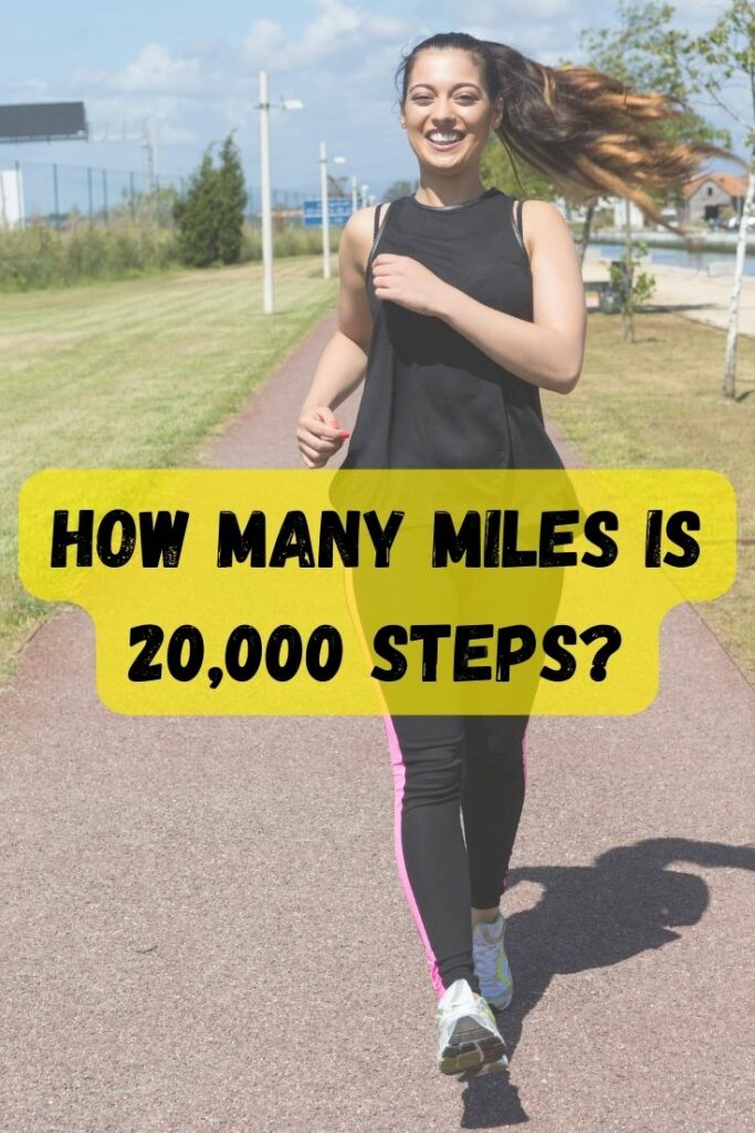 20000 steps in miles